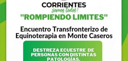 Encuentro Transfronterizo de Equinoterapia en Monte Caseros 
